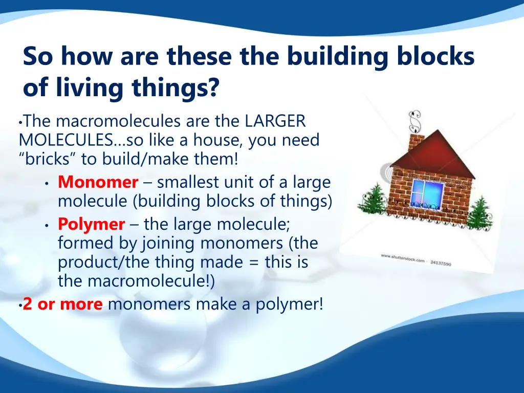 so how are these the building blocks of living