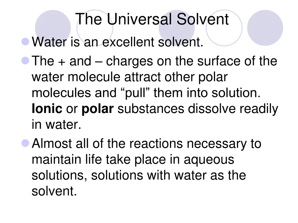 the universal solvent water is an excellent