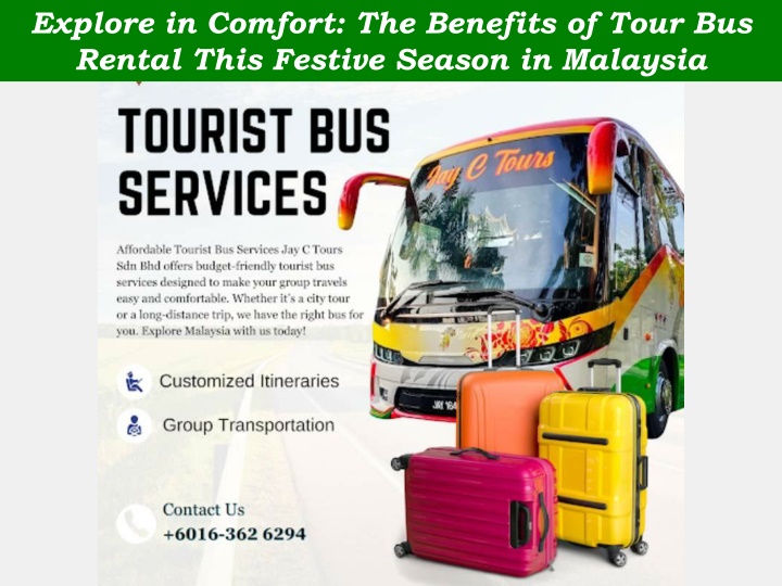 explore in comfort the benefits of tour