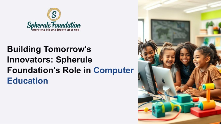 building tomorrow s innovators spherule