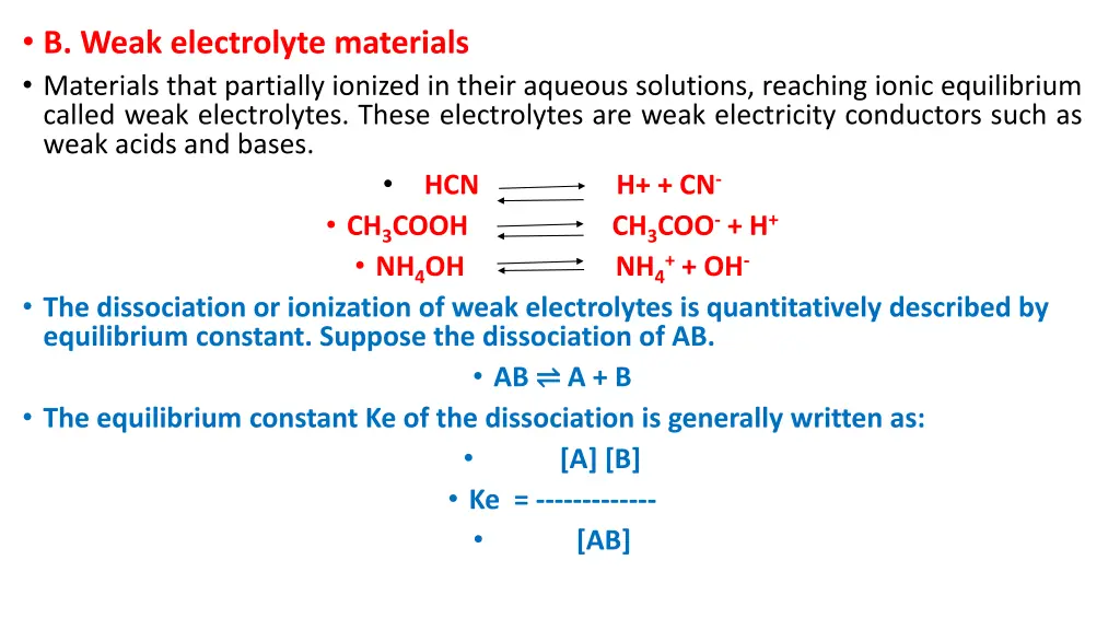 b weak electrolyte materials materials that