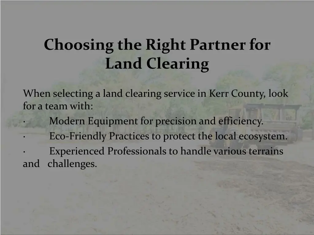 choosing the right partner for land clearing
