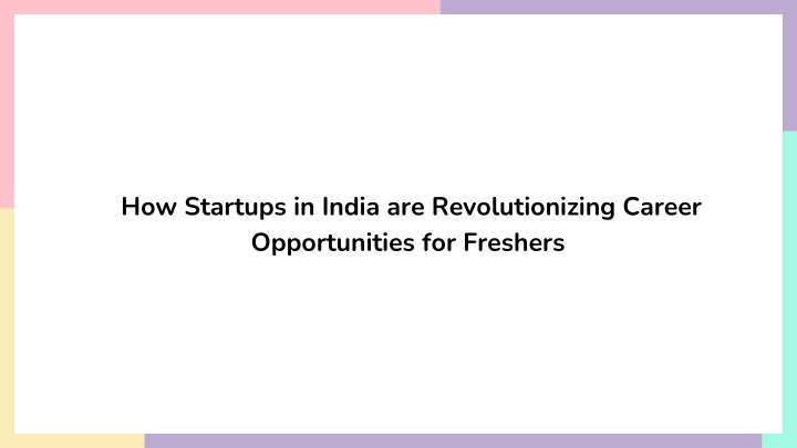 how startups in india are revolutionizing career