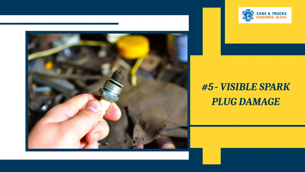 5 visible spark plug damage