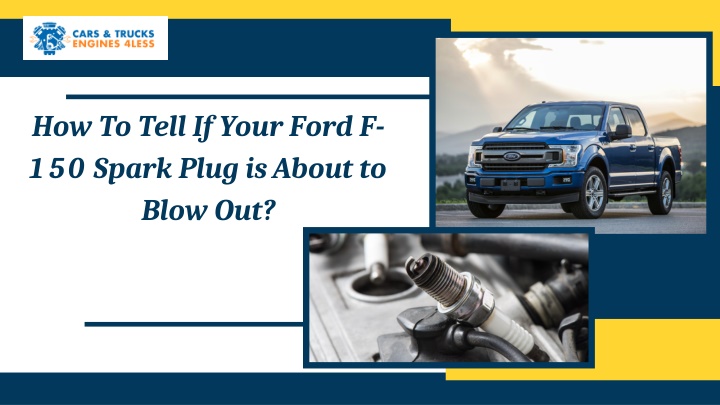 how to tell if your ford f 150 spark plug