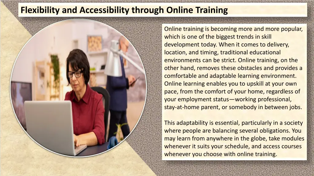 flexibility and accessibility through online