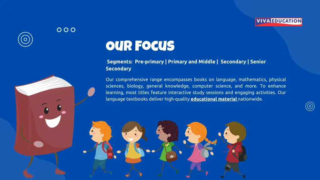 our focus