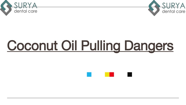 coconut oil pulling dangers coconut oil pulling