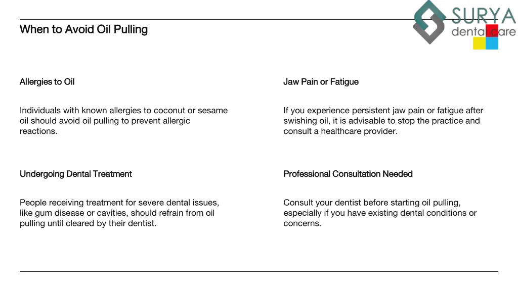 when to avoid oil pulling when to avoid