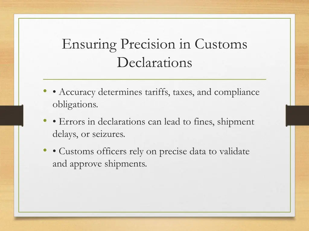 ensuring precision in customs declarations