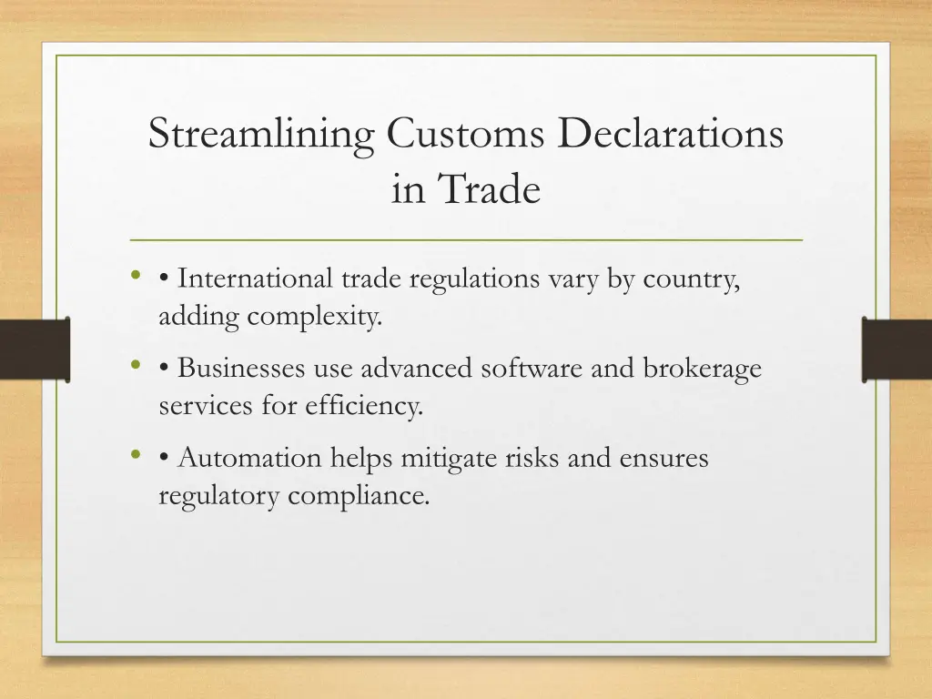 streamlining customs declarations in trade