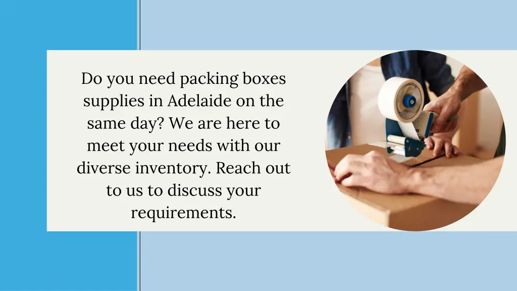 do you need packing boxes supplies in adelaide