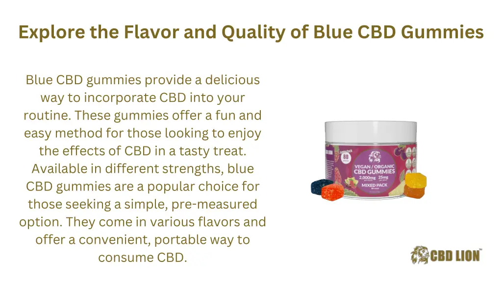 explore the flavor and quality of blue cbd gummies