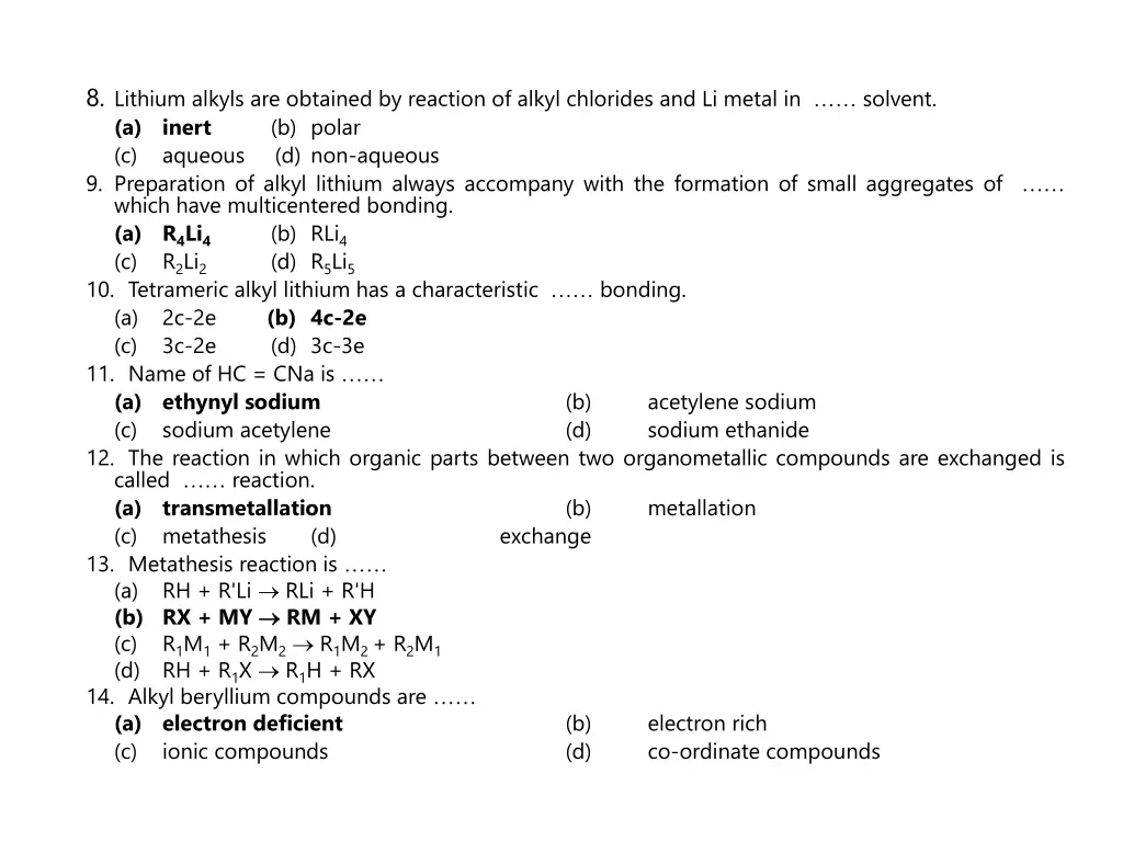 8 lithium alkyls are obtained by reaction