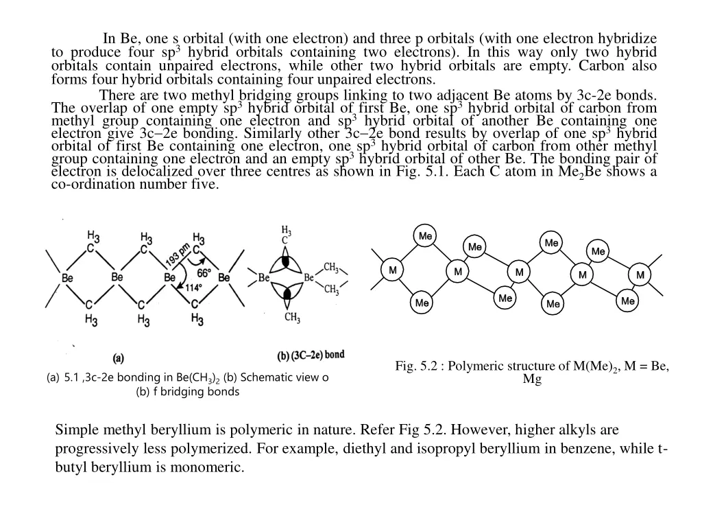 in be one s orbital with one electron and three