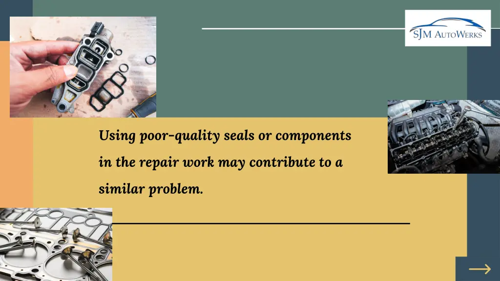 using poor quality seals or components