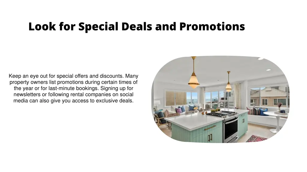 look for special deals and promotions