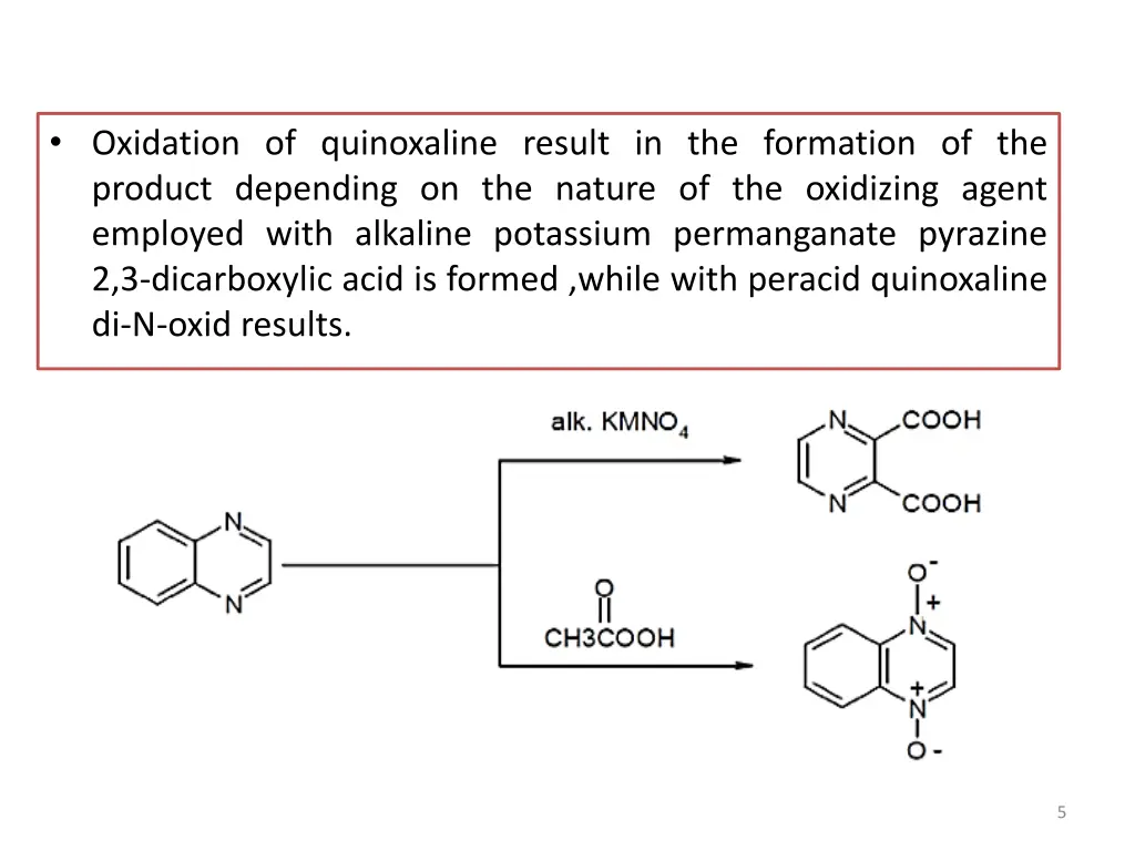 oxidation of quinoxaline result in the formation