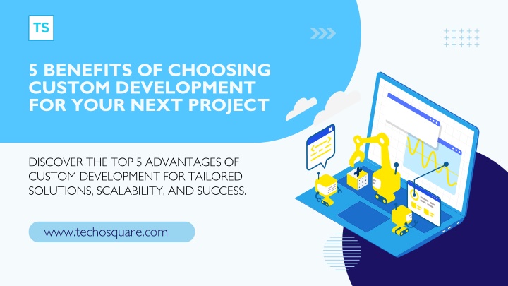 5 benefits of choosing custom development
