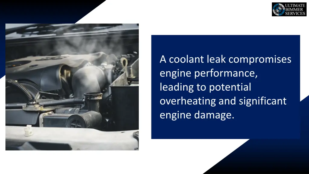 a coolant leak compromises engine performance