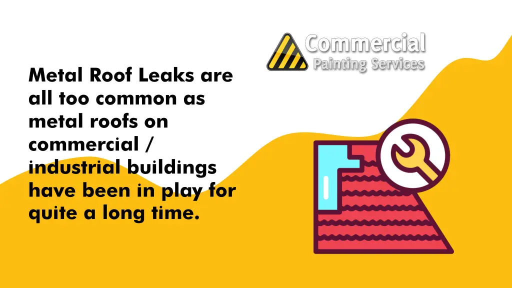 metal roof leaks are all too common as metal