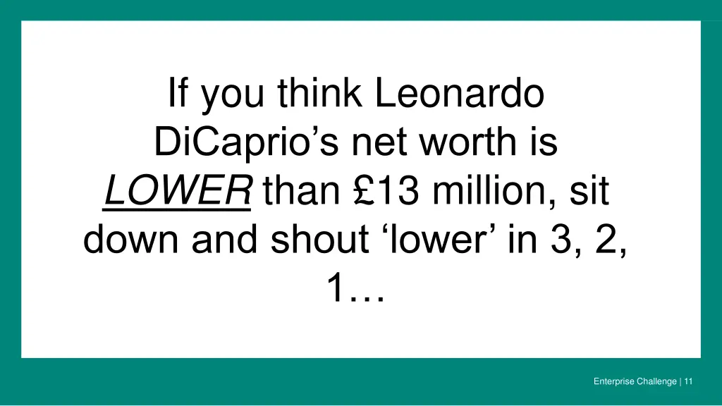 if you think leonardo dicaprio s net worth 1