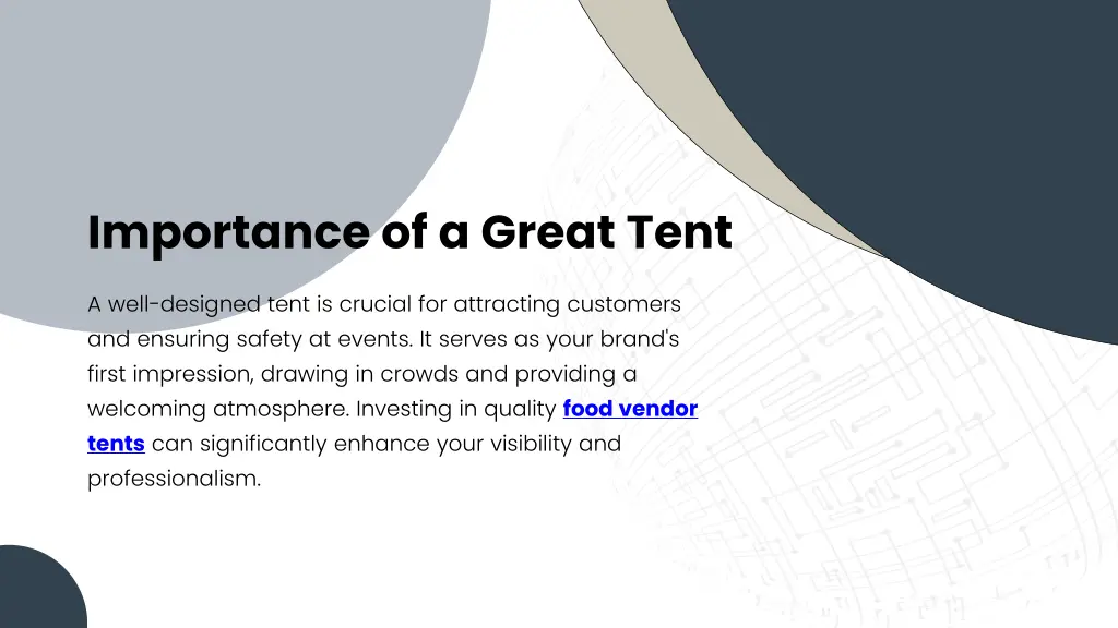 importance of a great tent