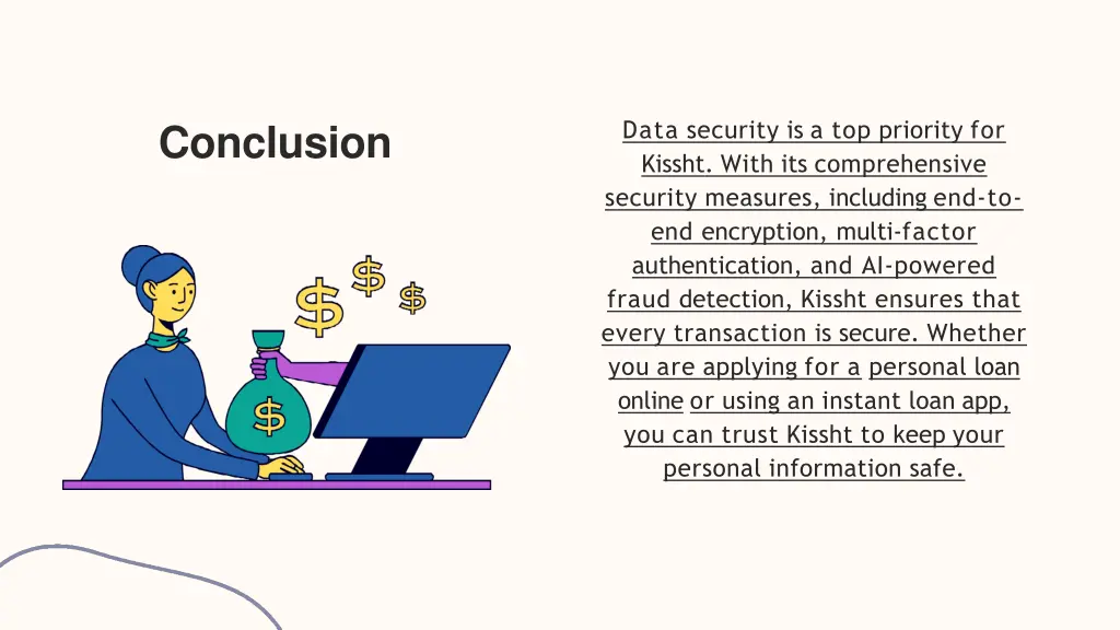 data security is a top priority for kissht with