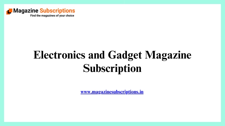 electronics and gadget magazine subscription