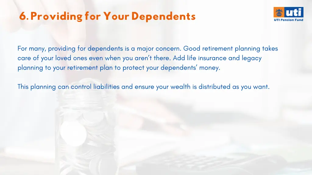 6 providing for your dependents