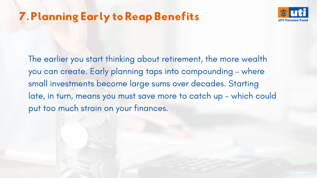 7 planning early to reap benefits