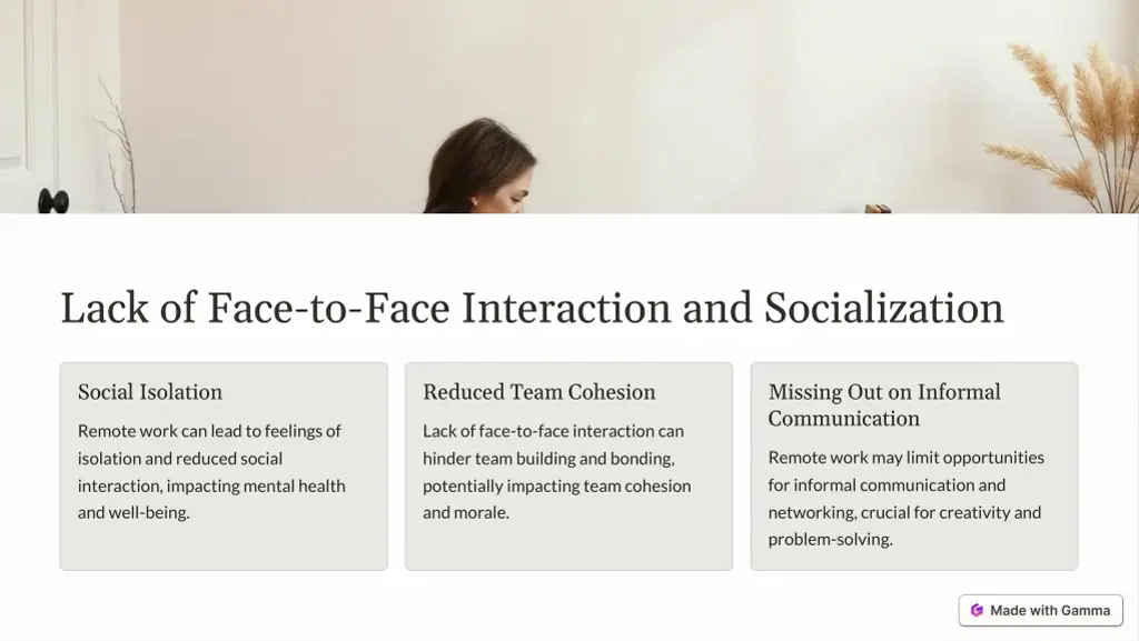 lack of face to face interaction and socialization