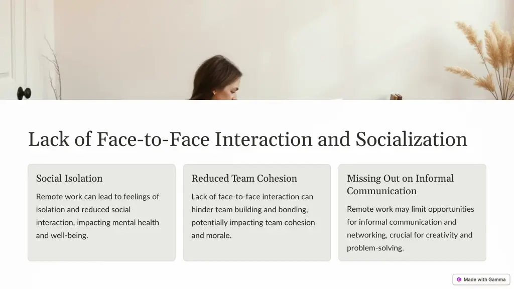 lack of face to face interaction and socialization