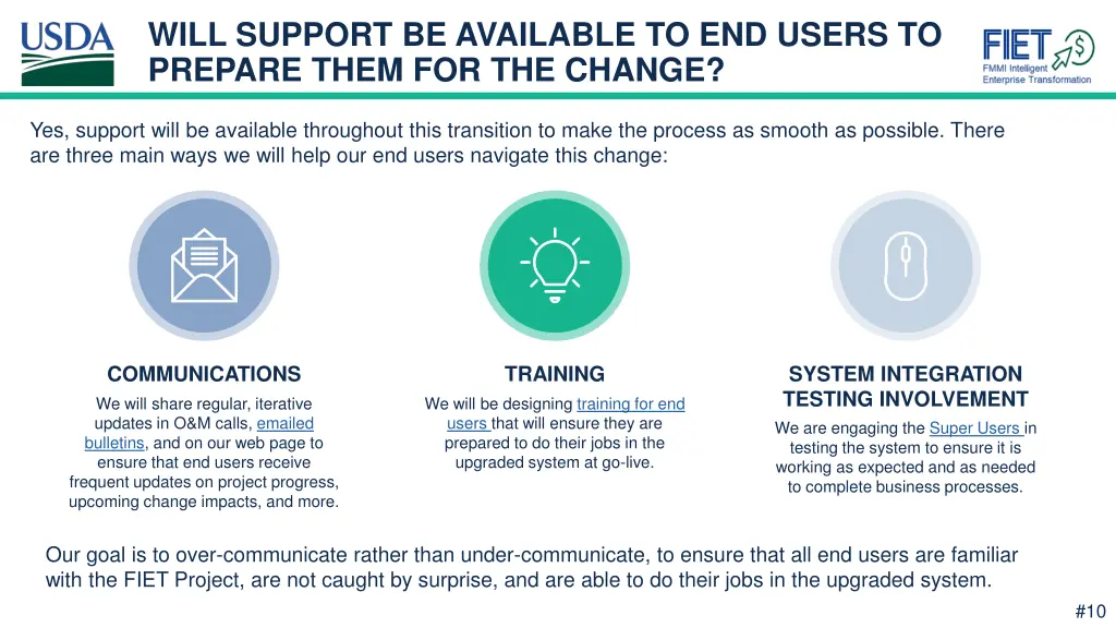 will support be available to end users to prepare