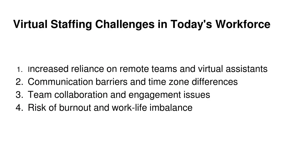 virtual staffing challenges in today s workforce