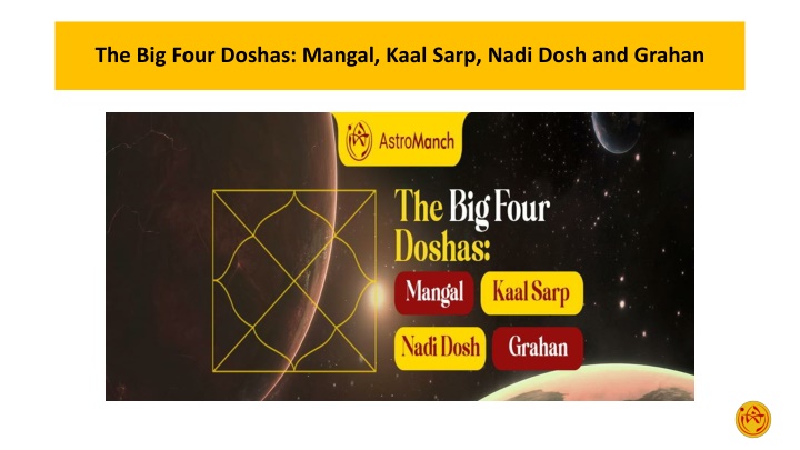 the big four doshas mangal kaal sarp nadi dosh