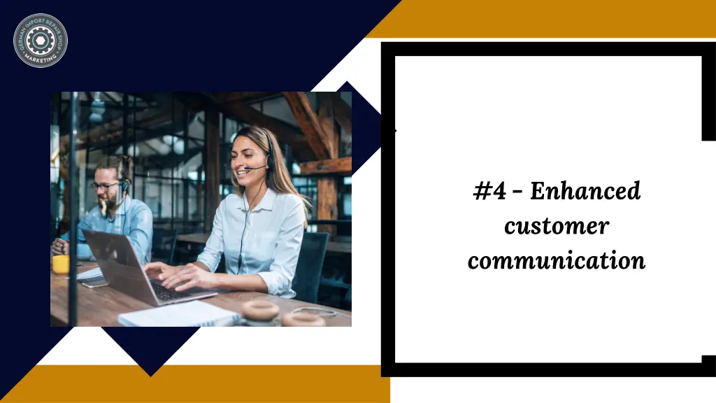 4 enhanced customer communication