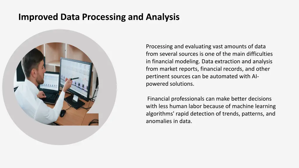 improved data processing and analysis