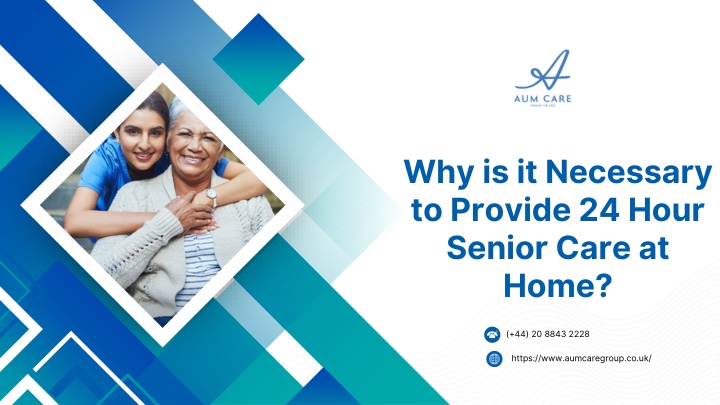 why is it necessary to provide 24 hour senior