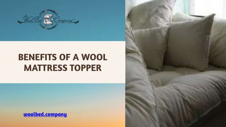benefits of a wool mattress topper