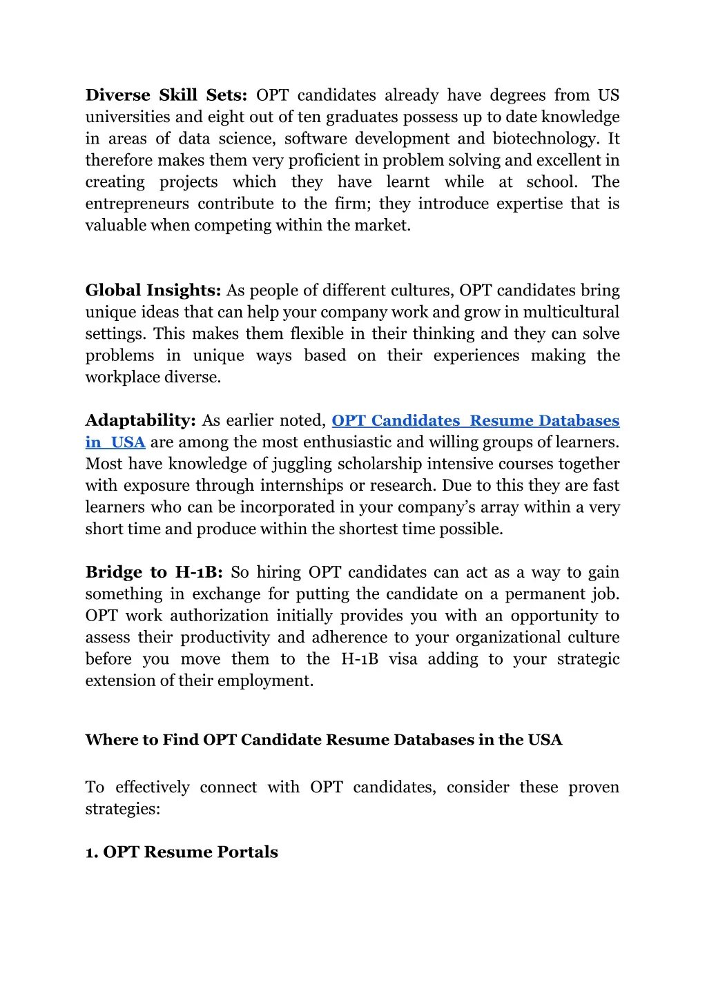 diverse skill sets opt candidates already have