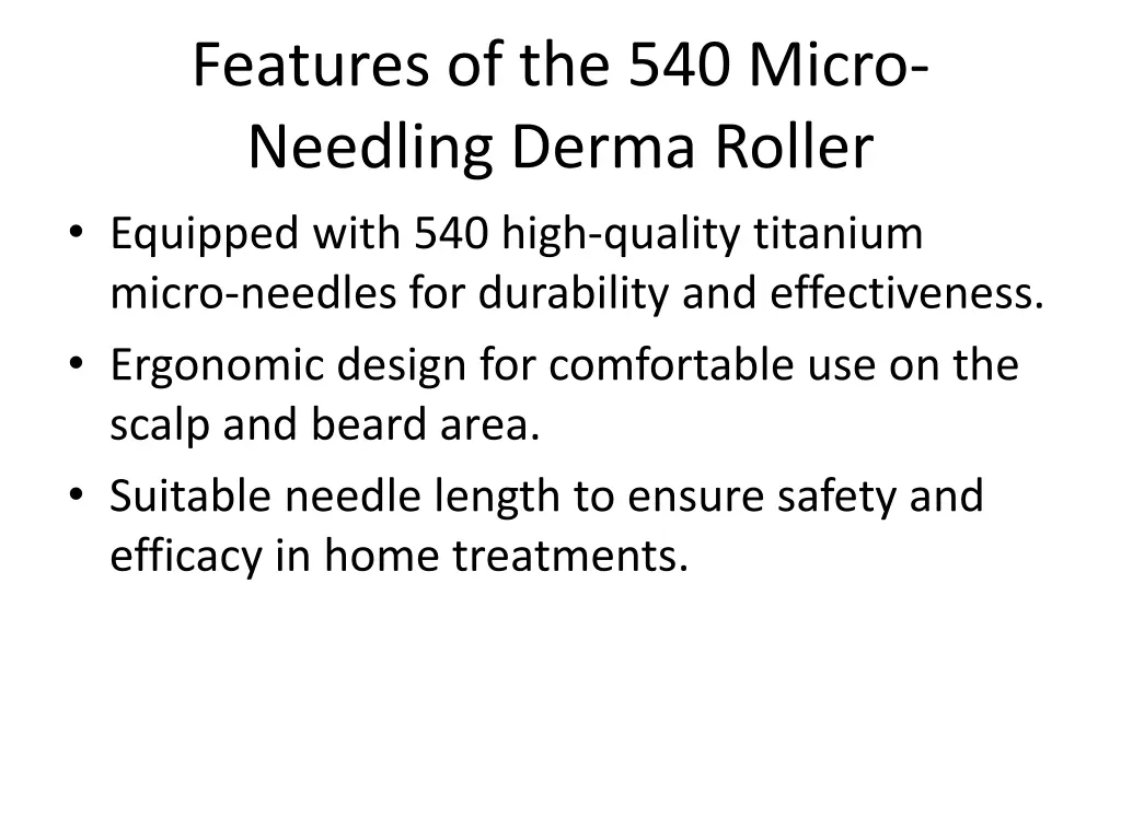features of the 540 micro needling derma roller