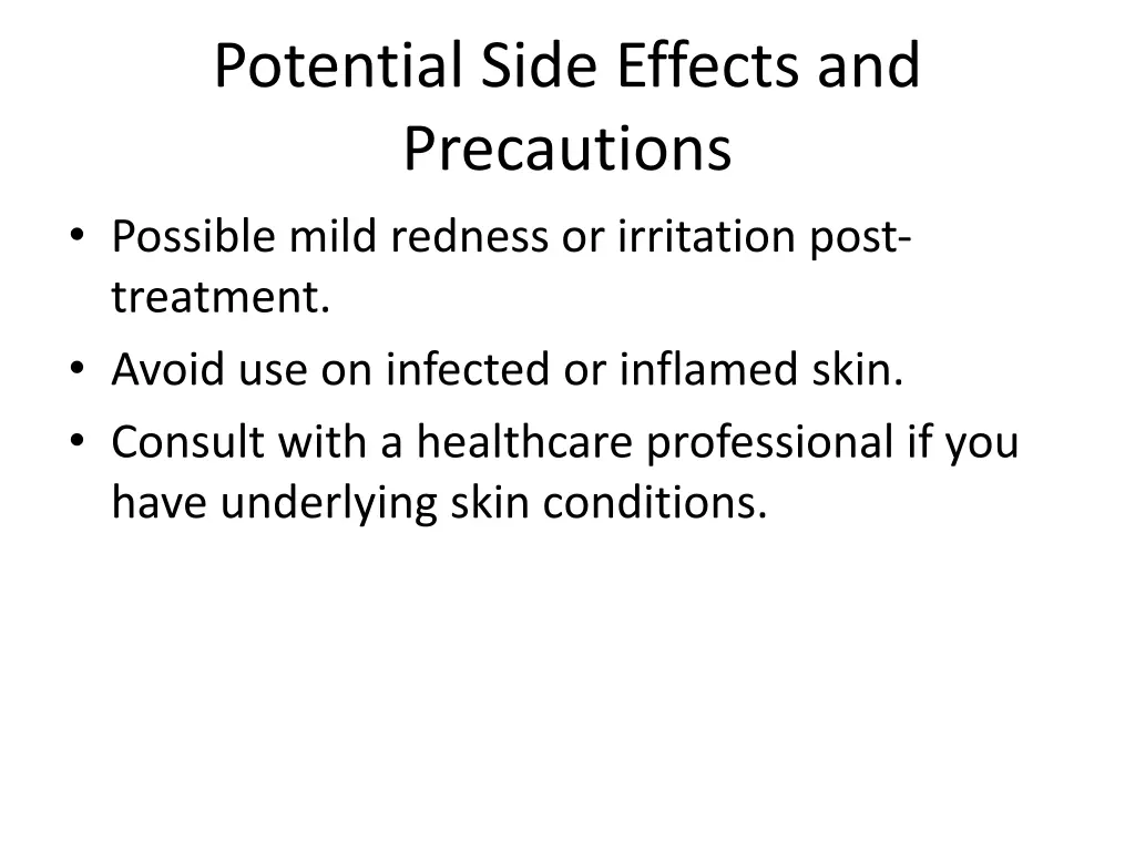 potential side effects and precautions possible