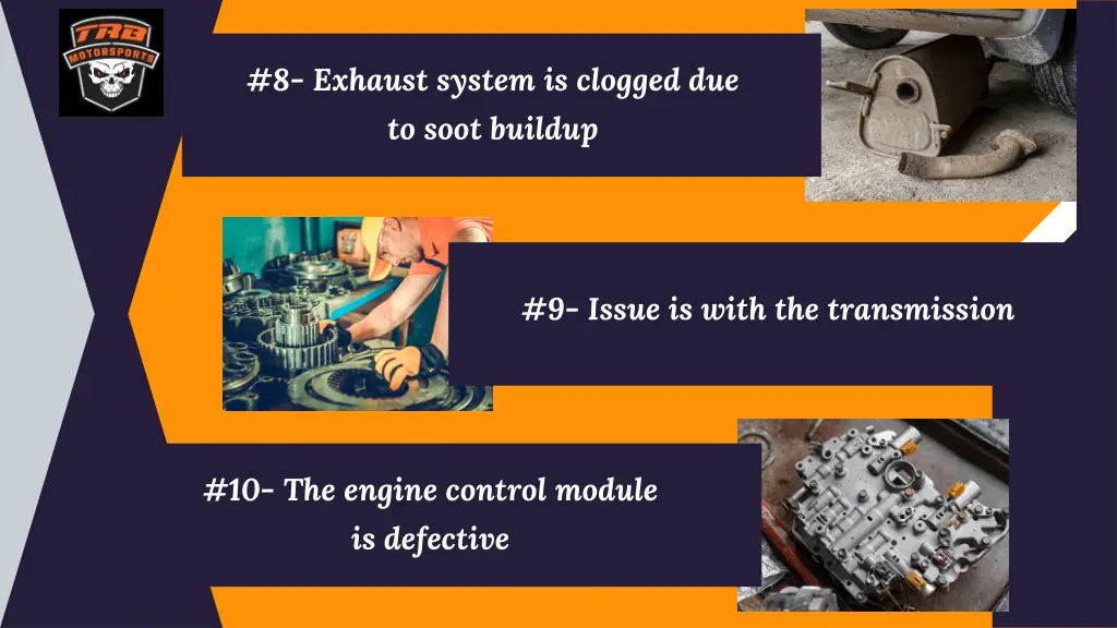8 exhaust system is clogged due to soot buildup
