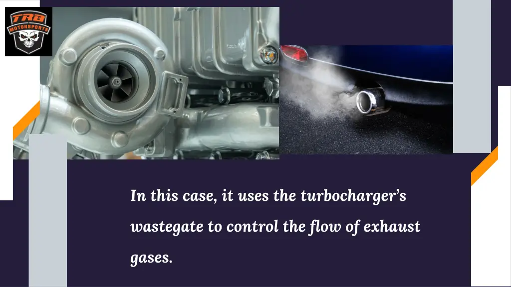 in this case it uses the turbocharger s