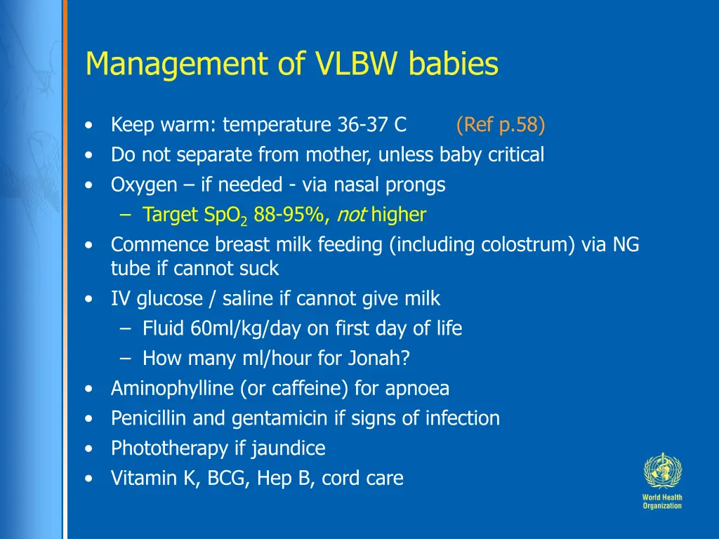 management of vlbw babies