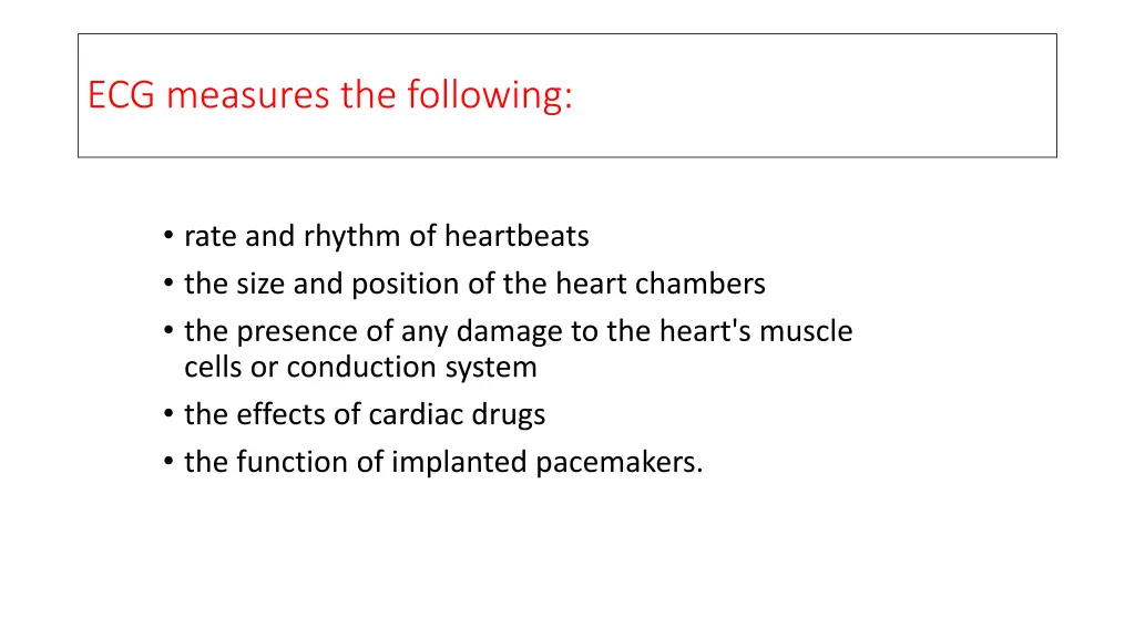 ecg measures the following