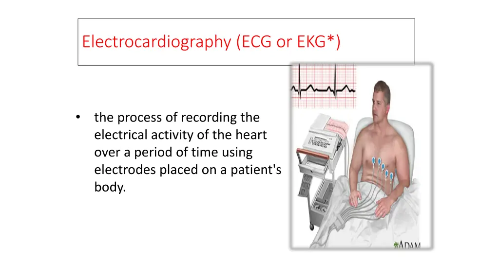 electrocardiography ecg or ekg