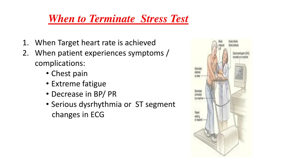 when to terminate stress test