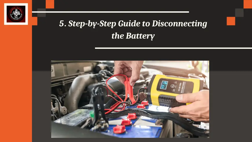 5 step by step guide to disconnecting the battery